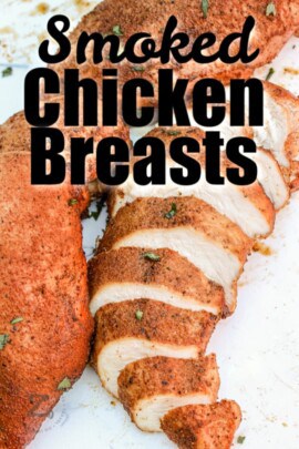 Smoked Chicken Breasts - Our Zesty Life