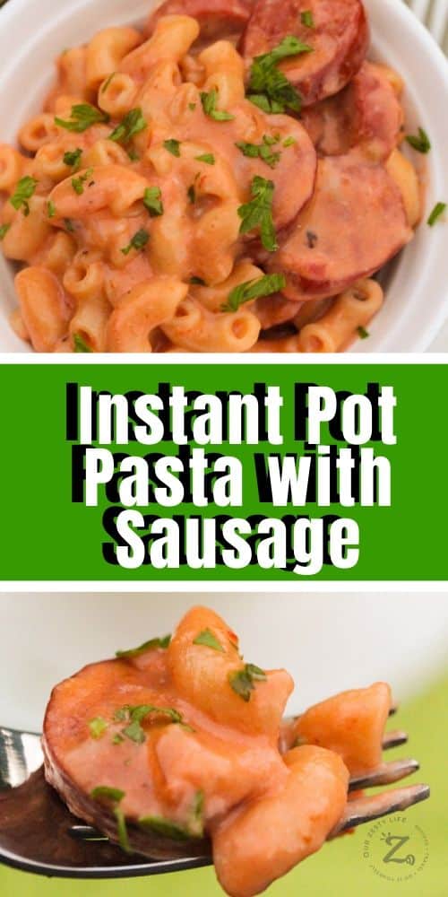 Instant Pot Pasta with Sausage in a white bowl, Instant Pot Pasta with Sausage on a fork