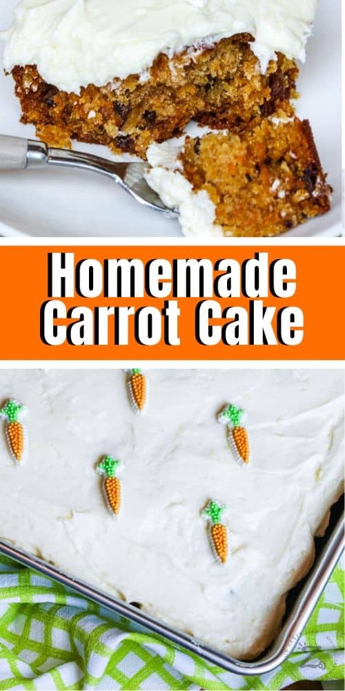 bottom image is Carrot cake in a pan with icing and candy carrots, top image is carrot cake on a plate with a bite on a fork with a title