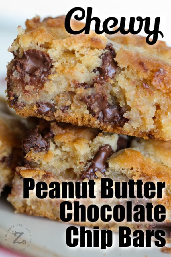 Peanut Butter Chocolate Chip Bars on a plate with a title