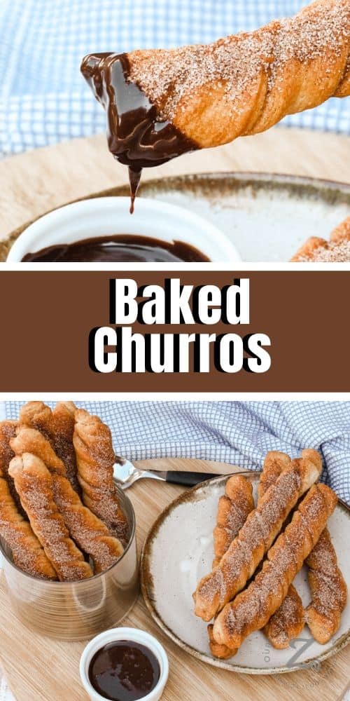 top image is Baked Churros being dipped in chocolate sauce, bottom image is churros in a dish and on a plate with a title