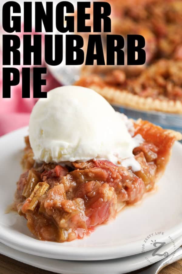 slice of Ginger Rhubarb Pie on a plate with writing