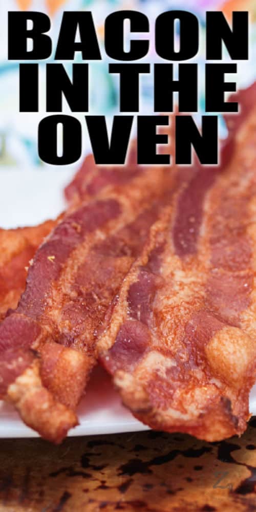 close up of Bacon in the Oven with a title
