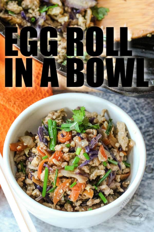 Egg Roll in a Bowl with writing