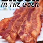 close up of Bacon in the Oven with writing