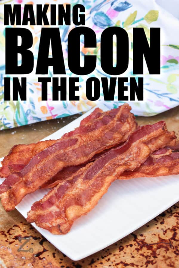 Bacon in the Oven on a plate with a title