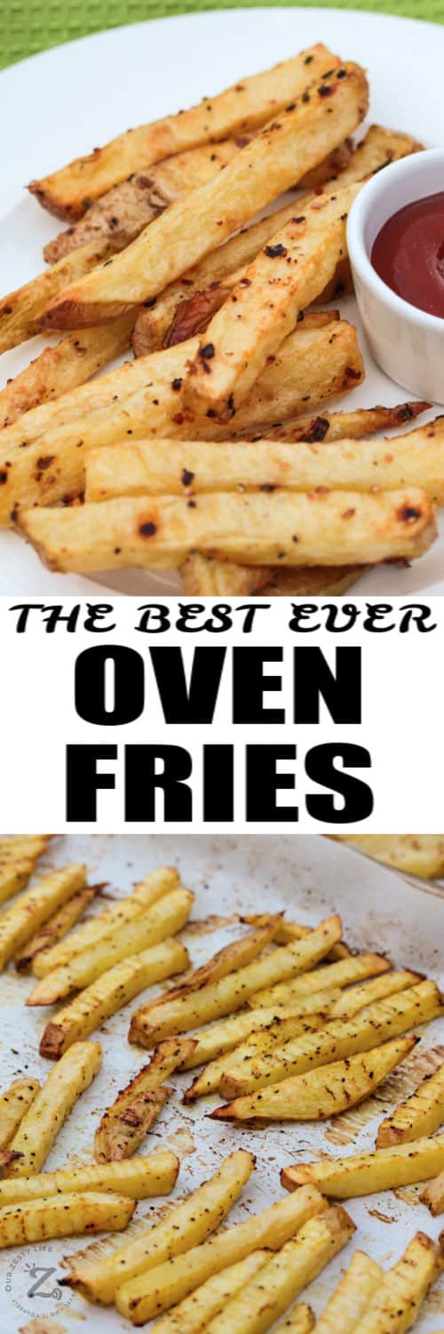 Oven Baked Fries on a baking sheet and plated with writing