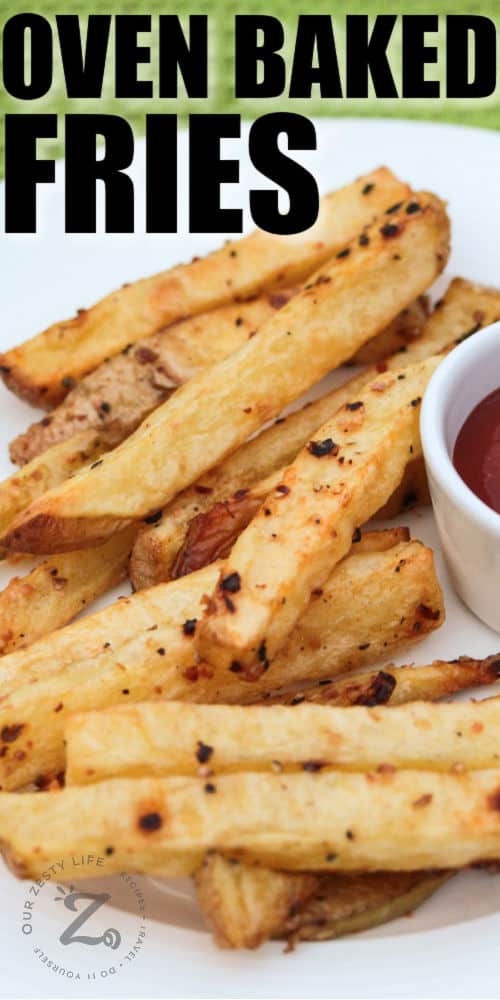 Oven Baked Fries on a plate with a title