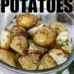 Baby Potatoes in a glass bowl with a title