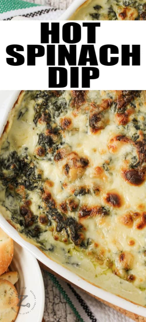 Hot Spinach Dip in a dish with a title