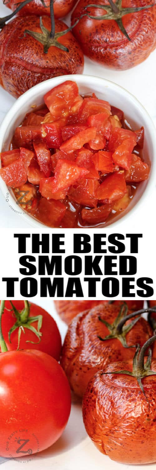 Smoked Tomatoes before and after smoking and a title