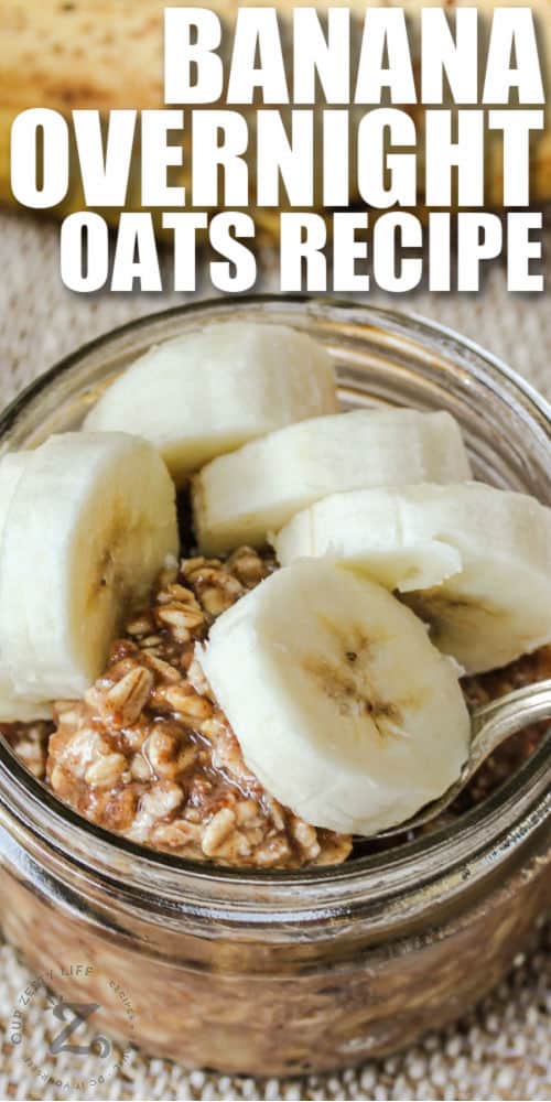 close up of Banana Overnight Oats Recipe in a jar