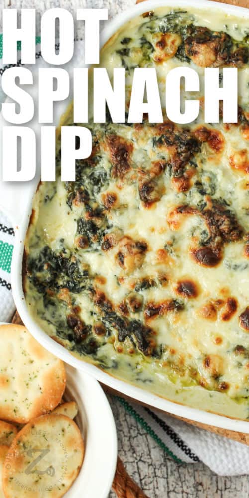 Hot Spinach Dip with crackers and writing