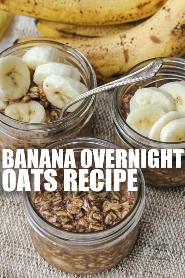 Banana Overnight Oats Recipe in jars with bananas in the background and a title