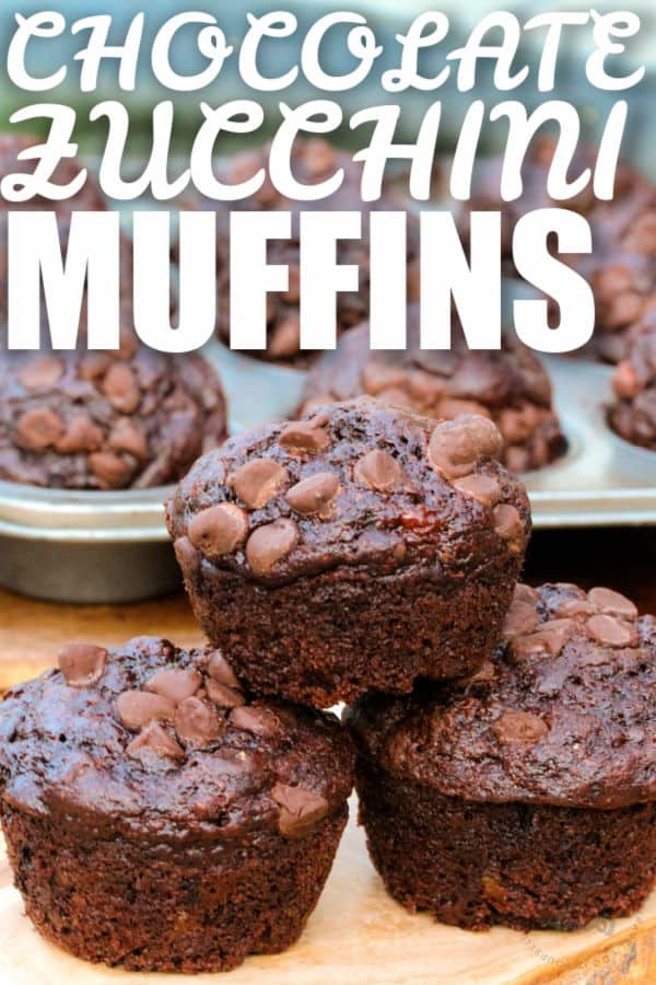 Chocolate Zucchini Muffins with writing
