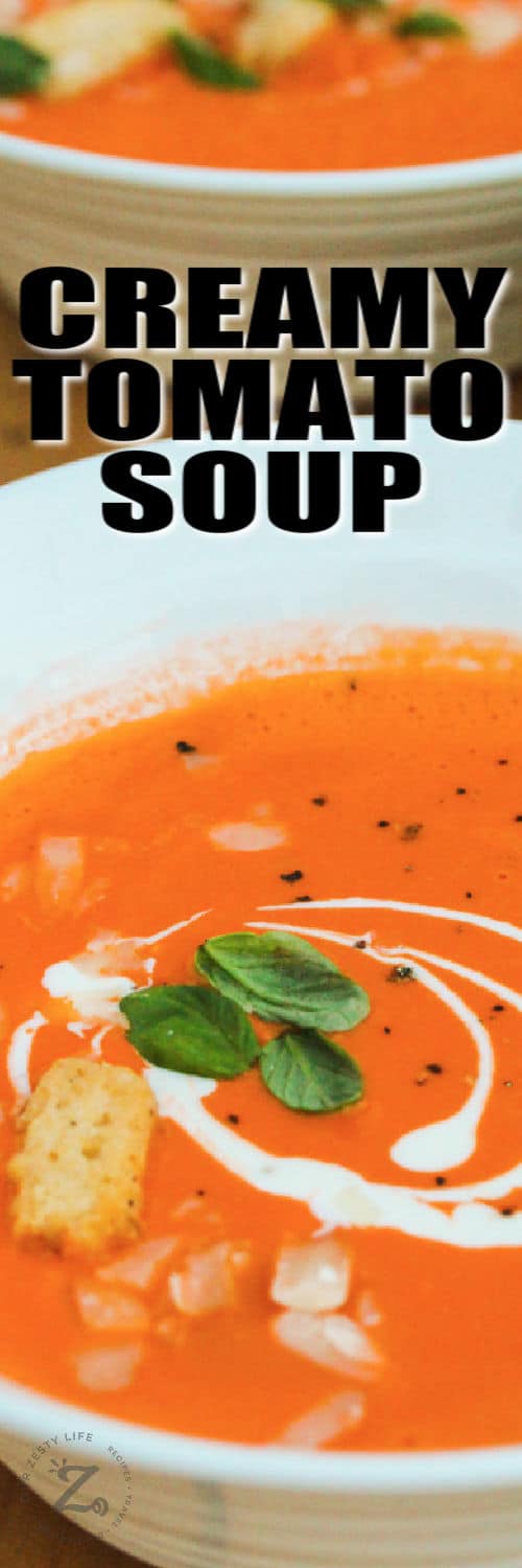 two bowls of Creamy Tomato Soup with writing