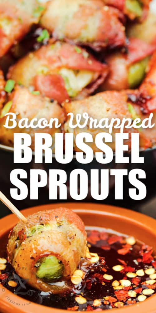 bowl of Bacon Wrapped Brussel Sprouts and dipping one in sauce with a title