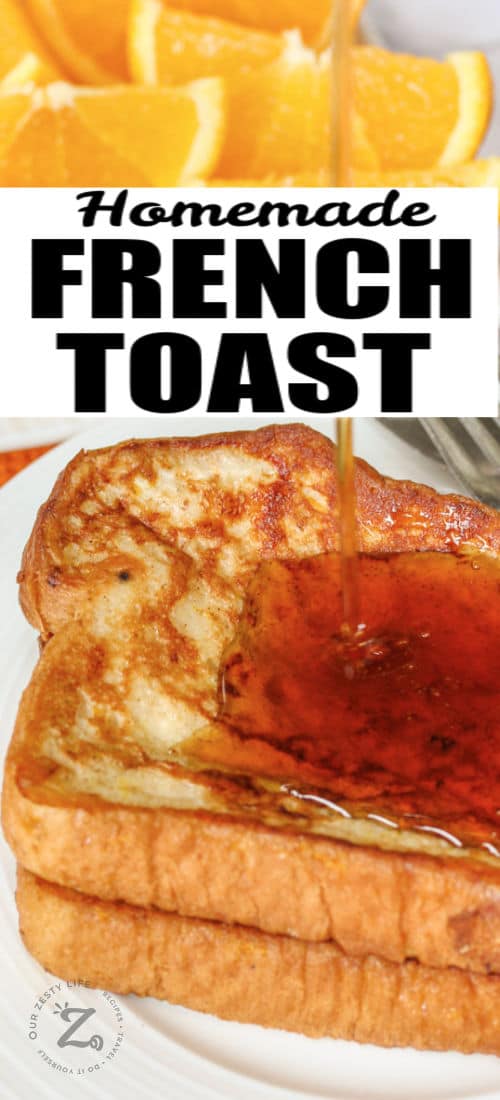 French Toast with syrup being poured over top with a title