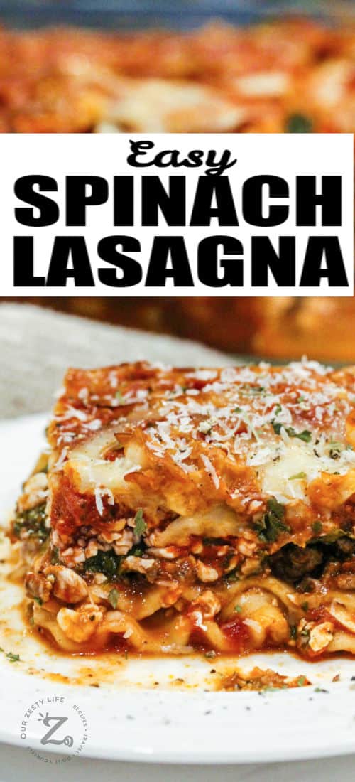 Easy Spinach Lasagna on a white plate with a casserole in the background with writing.