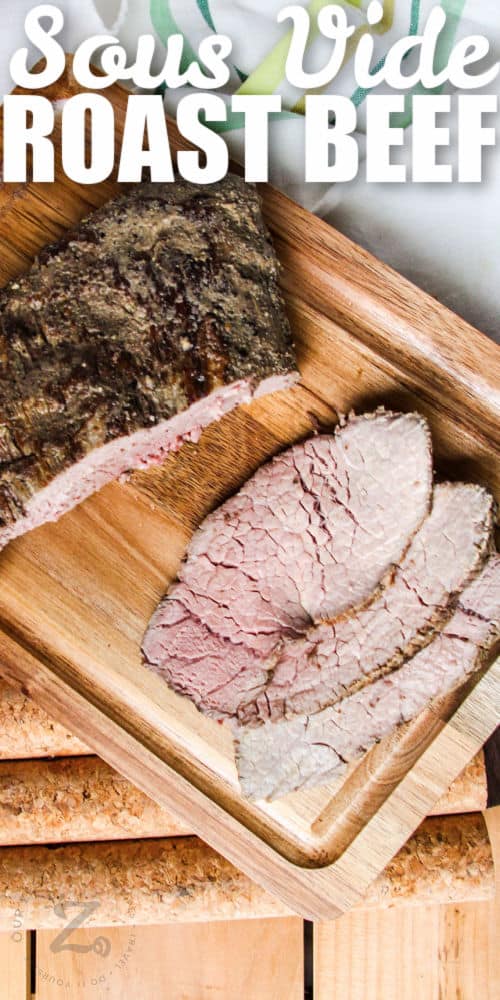 Sous Vide Roast on a cutting board with writing