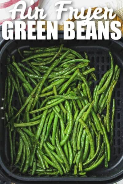 Air Fryer Green Beans (Ready in 20 Minutes) - Our Zesty Life