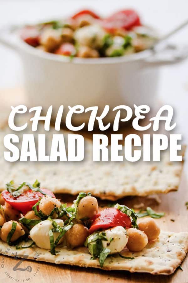 Chickpea Salad in a bowl and on a cracker with writing