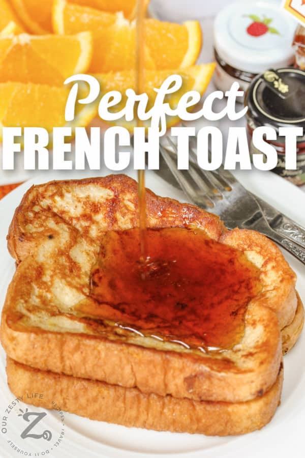 pouring syrup over French Toast with writing