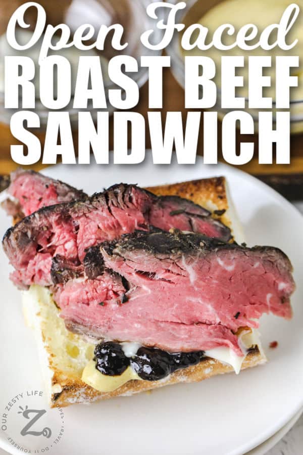 plated Open Faced Roast Beef Sandwich with writing