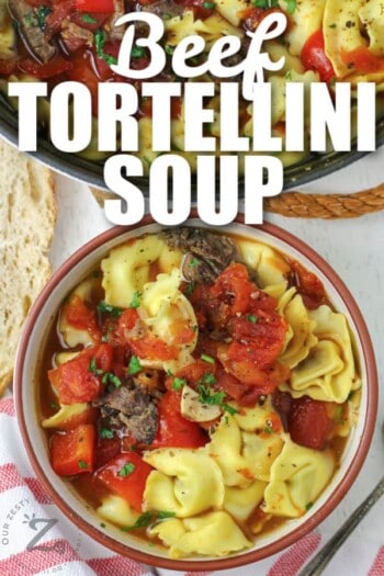 Tortellini Soup (Easy! Ready in just 30 minutes!) - Our Zesty Life