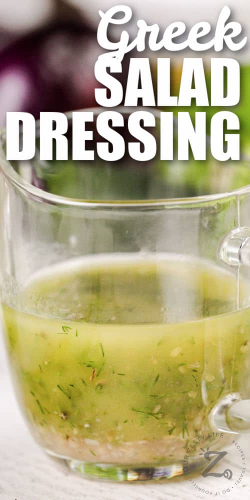 close up of Greek Salad Dressing with writing