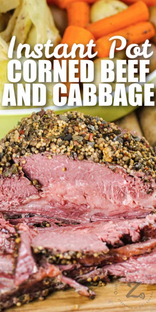 Instant Pot Corned Beef and Cabbage (Easy Irish Dinner!) - Our Zesty Life