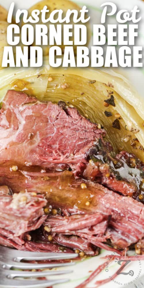 close up of Instant Pot Corned Beef and Cabbage with a title