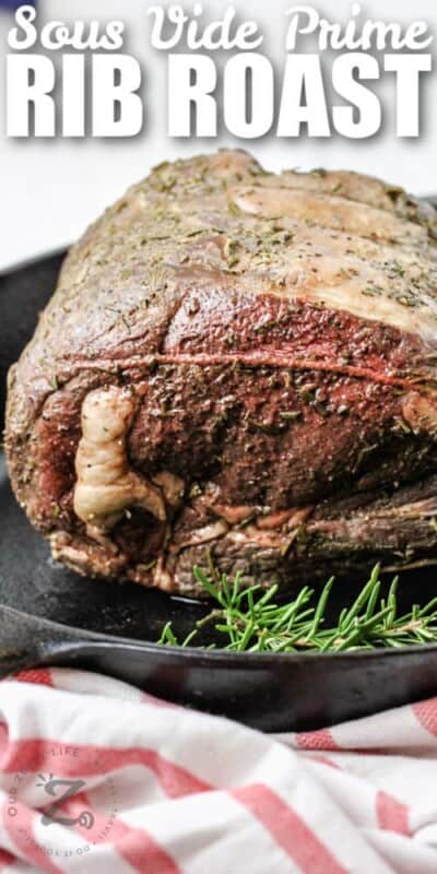 Sous Vide Prime Rib Roast [From Fresh or Frozen Roast!] - Our Zesty Life