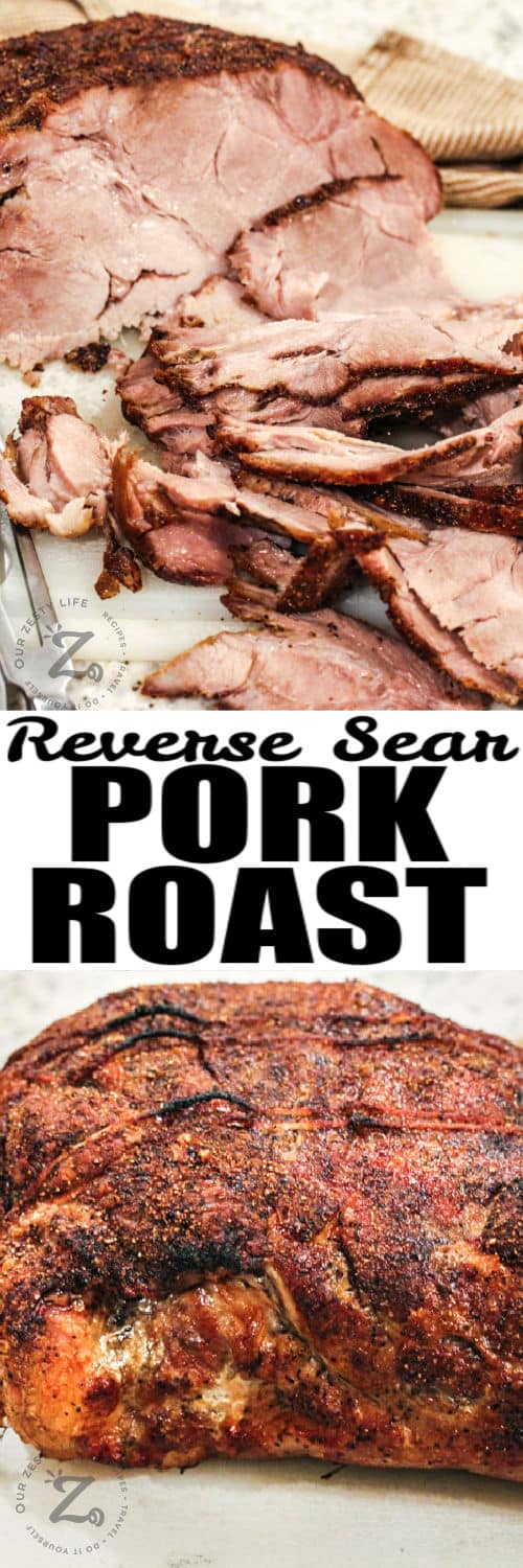 Reverse Sear Pork Roast cooked and sliced with a title