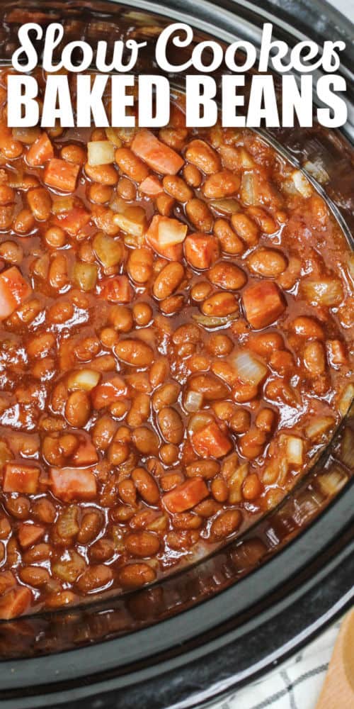 Easy Slow Cooker Baked Beans cooked in the slowcooker with a title