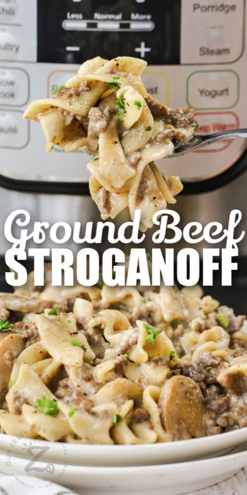 Instant Pot Ground Beef Stroganoff on a fork and plated with a title