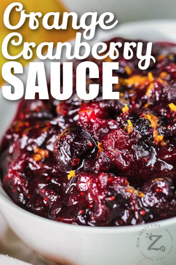 close up of Cranberry Orange Sauce with writing