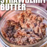 close up of Strawberry Butter with writing