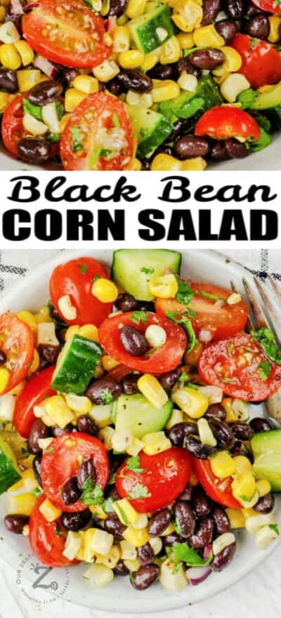 Black Bean Corn Salad (Easy & Fresh!) - Our Zesty Life