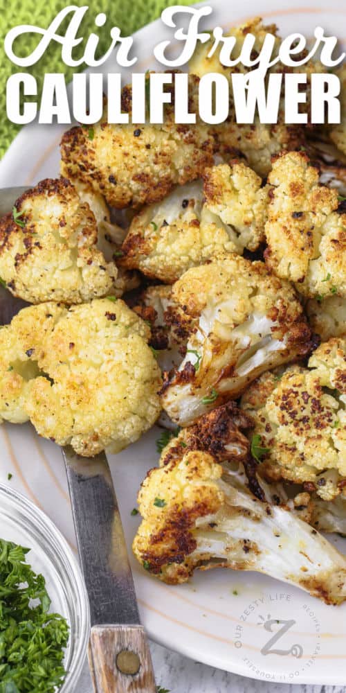 close up of Air Fryer Cauliflower on a plate with a writing