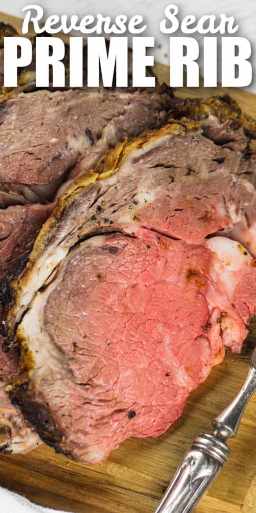 close up of Reverse Sear Prime Rib with a title