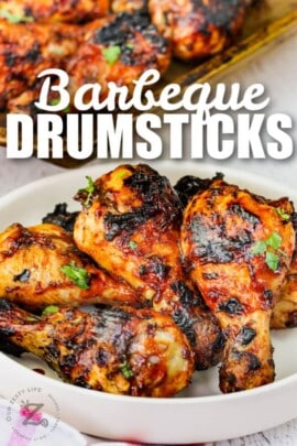 BBQ Drumsticks(Easy Sauce!) - Our Zesty Life
