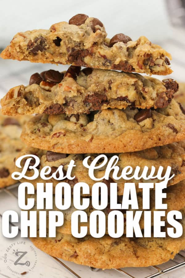 close up of a stack of Chewy Chocolate Chip Cookies with a title