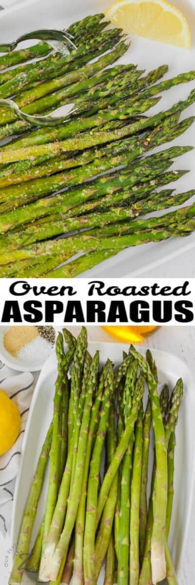 Oven Roasted Asparagus (15 Minute Recipe!) - Our Zesty Life