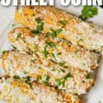 top view close up of Mexican Street Corn with a title