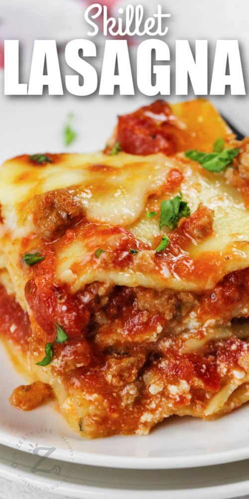 Skillet Lasagna on a plate with writing