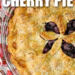 top view of baked Cherry Pie with title