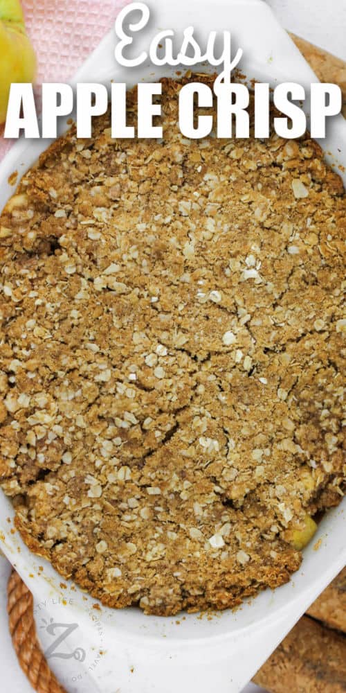 Apple Crisp Recipe baked in a dish with writing