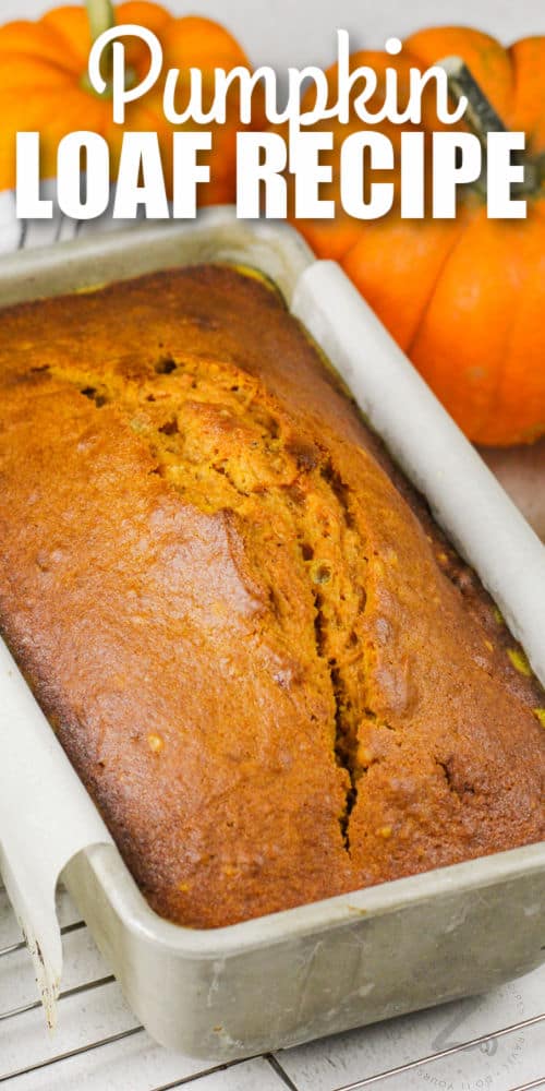 pan of Pumpkin Loaf with writing