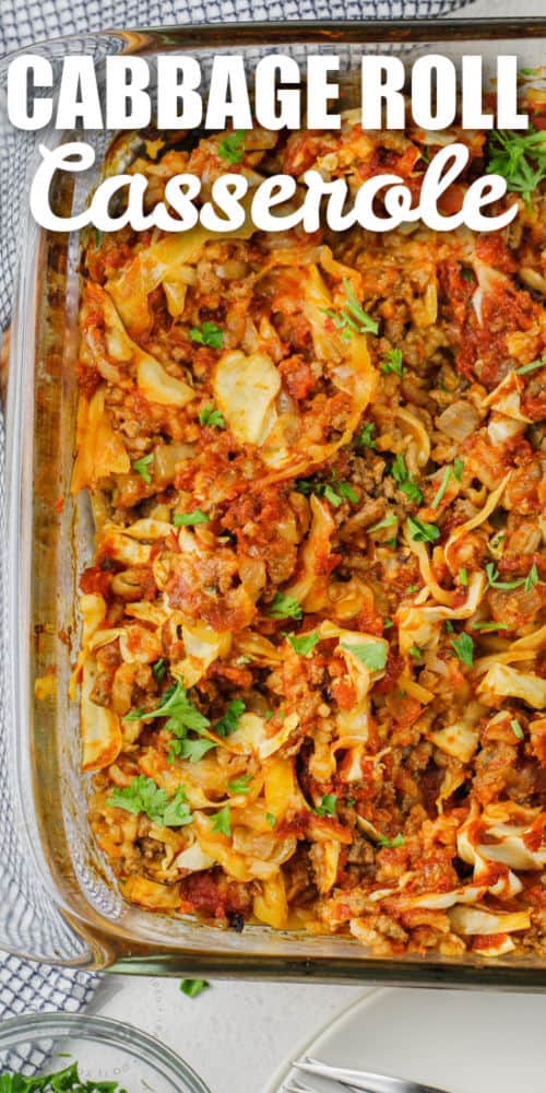 top view of Unstuffed Cabbage Roll Casserole with writing